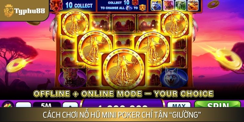 Biết chơi nổ hũ Mini Poker cần hiểu luật chơi và quy định thưởng 
