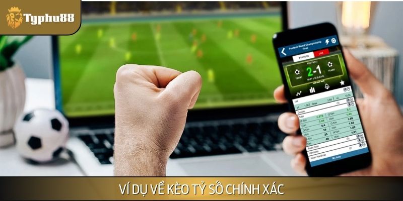 Ví dụ về trận đối đầu kinh điển bắt kèo