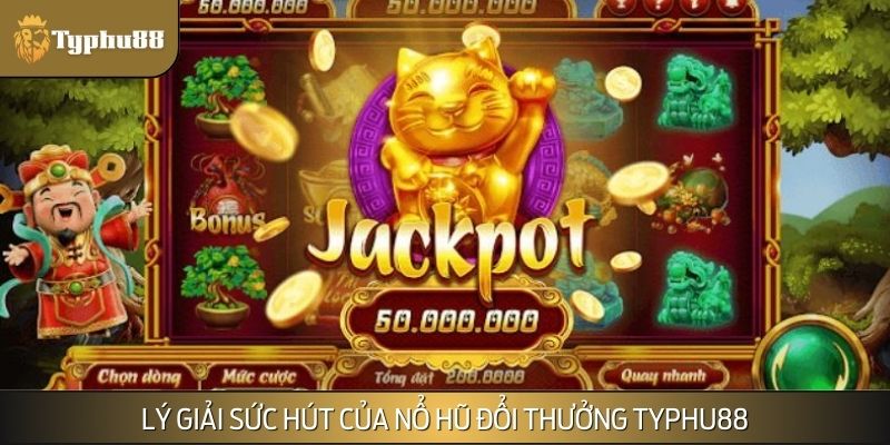 Những lý do khiến nổ hũ đổi thưởng trở nên nổi tiếng