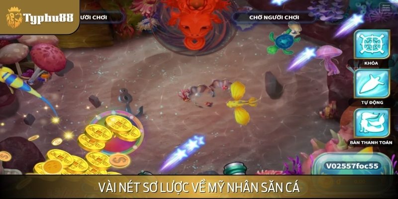 Mỹ Nhân Săn Cá là game đổi thưởng được nhiều người yêu thích