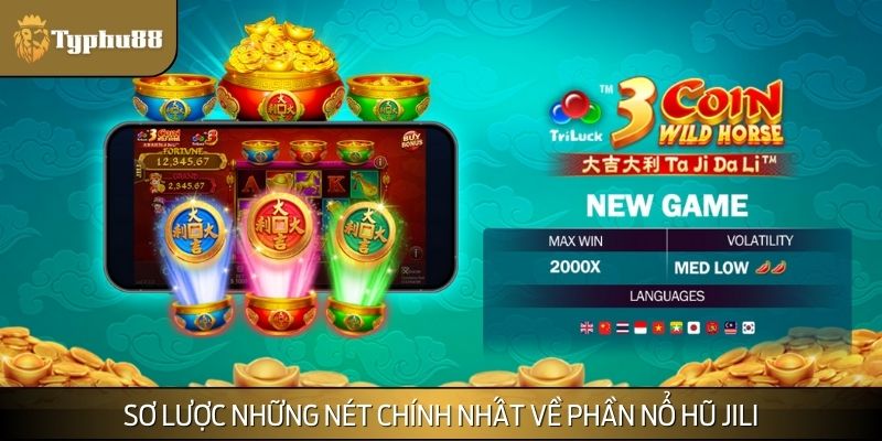 Giới thiệu về sản phẩm nổ hũ JILI
