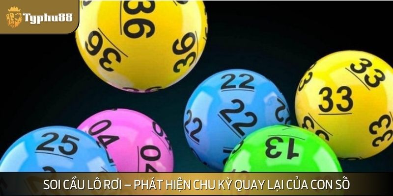 Soi cầu theo lô rơi cực hiệu quả
