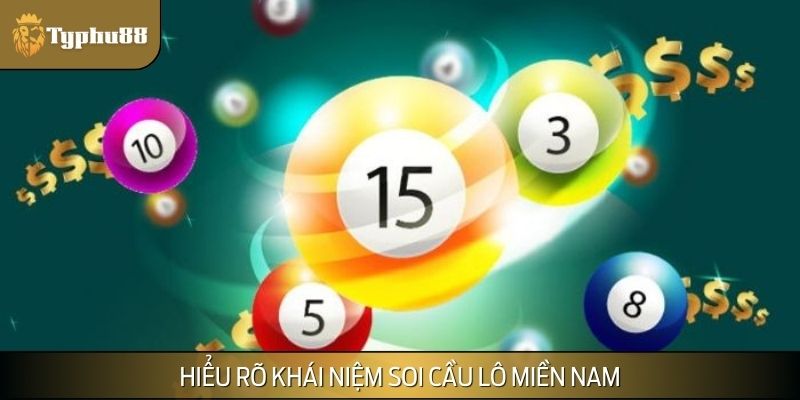 Tìm hiểu về soi cầu lô miền Nam