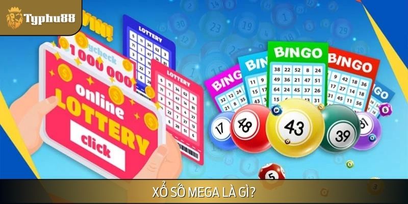 Giới thiệu về xổ số Mega
