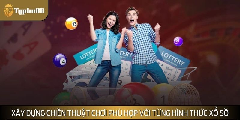 Thành viên cần xây dựng chiến thuật chơi xổ số trực tuyến phù hợp