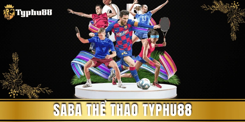 SABA thể thao – Sân Chơi Đỉnh Cao, Thách Thức Mọi Giới Hạn!