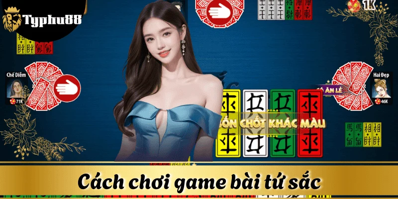 Kinh nghiệm chơi game bài tứ sắc cho người mới